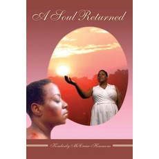 (영문도서) A Soul Returned Paperback, Citiofbooks, Inc., English, 9798893913224