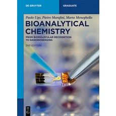 (영문도서) Bioanalytical Chemistry: From Biomolecular Recognition to Nanobiosensing Paperback, de Gruyter, English, 9783111192086