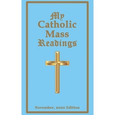My Catholic Mass Readings: November 2020 Edition Paperback, Independently Published, English, 9798564563529