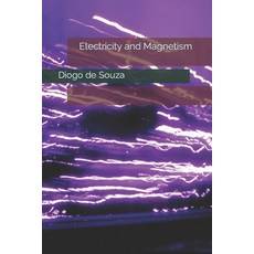 (영문도서) Electricity and Magnetism Paperback, Createspace Independent Pub..., English, 9781977827722