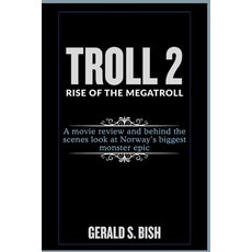 (영문도서)Troll 2: Rise of the Megatroll: A movie review and behind-the-scenes look at Nor... Paperback, Independently Published, English, 9798272555083