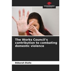 (영문도서)The Works Council's contribution to combating domestic violence Paperback