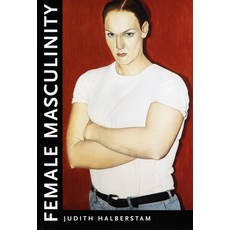 (영문도서)Female Masculinity Paperback, Duke University Press, English, 9780822322436