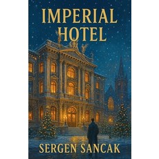 (영문도서)Imperial Hotel Paperback, Sergen Sancak, English, 9798232875930