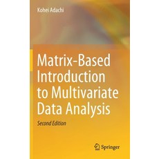 Matrix-Based Introduction to Multivariate Data Analysis Hardcover, Springer