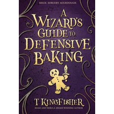 A Wizard's Guide to Defensive Baking:, Argyle Books
