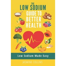 (英文圖書)Low Sodium Made Easy: The low sodium guide to better health 平裝版, Independently Published, 英文