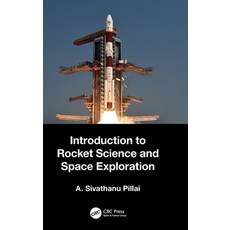 (영문도서) Introduction to Rocket Science and Space Exploration Hardcover, CRC Press, English, 9781032346977