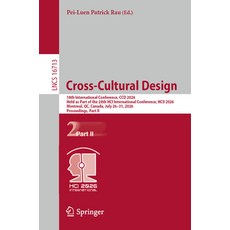 (영문도서)Cross-Cultural Design: 18th International Conference CCD 2026 Held as Part of... Paperback, Springer, English, 9783032298997