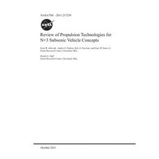 Review of Propulsion Technologies for N+3 Subsonic Vehicle Concepts Paperback, Independently Published, English, 9781793964182