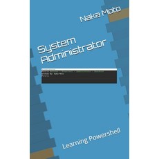 (영문도서) System Administrator: Learning Powershell Paperback, Independently Published, English, 9798344377537