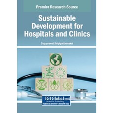 (영문도서)Sustainable Development for Hospitals and Clinics Paperback, IGI Global, English, 9798369398012