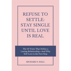 (英文圖書)Refuse to Settle: Stay Single Until Love is Real: The 10 Traits That Define a La... 平裝版, Independently Published, 英文