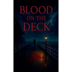(영문도서)Blood on the Deck Paperback, Noirshade, English, 9798231945269