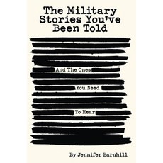 (英文圖書)The Military Stories You've Been Told and the Ones You Need to Hear 平裝版, E.P. House, 英文