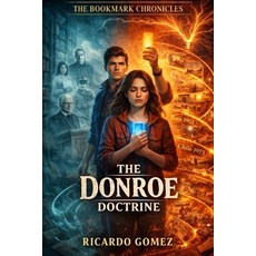 (英文圖書)The Donroe Doctrine: The Bookmark Chronicles Vol 4 平裝版, Independently Published, 英文