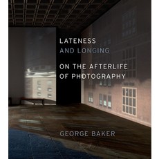 (영문도서) Lateness and Longing: On the Afterlife of Photography Hardcover, University of Chicago Press, English, 9780226035116