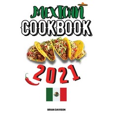 (영문도서) Mexican Cookbook 2021 Paperback, Brian Davison, English, 9781803650555