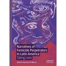 (英文圖書)Narratives of Femicide Perpetrators in Latin America: Taking Lives 精裝版, Palgrave MacMillan, 英文