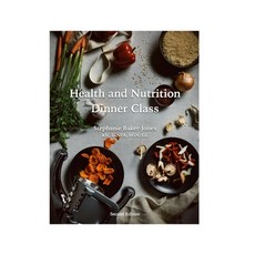 (영문도서) Health and Nutrition Dinner Class - Foodture Paperback, Lulu.com, English, 9781365959578