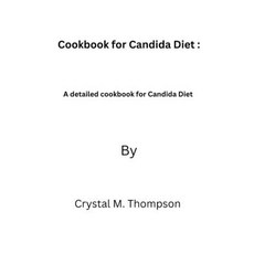 (영문도서) Cookbook for Candida: A detailed cookbook for Candida Paperback, Independently Published, English, 9798861510929