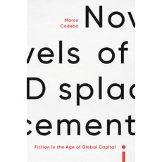 (영문도서) Novels of Displacement: Fiction in the Age of Global Capital Paperback, Ohio State University Press, English, 9780814256022