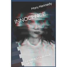 (영문도서) Innocence: Gray Wolf Security: Book Twelve Paperback, Independently Published, English, 9798344031149