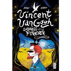 (영문도서)Vincent Van Gogh: Sadness Will Last Forever Paperback, Mad Cave Studios, English, 9781545823453