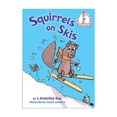 닥터수스 Dr.Seuss Squirrels on Skis, Random House USA Inc