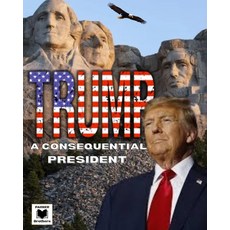 (英文圖書)Trump: A Consequential President 平裝版, Blurb, 英文