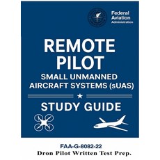 (英文圖書)Remote Pilot - Small Unmanned Aircraft Systems (sUAS) Study Guide FAA-G-8082-22:... 精裝版, Snowballpublishing.com, 英文