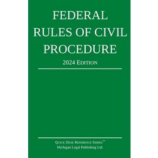 (영문도서) Federal Rules of Civil Procedure; 2024 Edition: With Statutory Supplement Paperback, Michigan Legal Publishing Ltd., English, 9781640021440