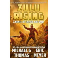 (英文圖書)Zulu Rising: A tale of Empire and War 平裝版, Independently Published, 英文