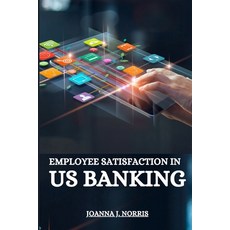 (영문도서) Employee satisfaction in US banking Paperback, Khan Publishers, English, 9785311410816