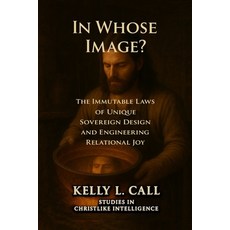 (영문도서)In Whose Image?: The Immutable Laws of Sovereign Design and the Engineering of R... Paperback, Independently Published, English, 9798277699980