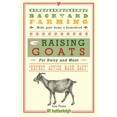 뒷마당 농업: 염소 사육: 유제품과 육류용, 기본