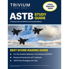 (영문도서) ASTB Study Guide: 2 Practice Tests and ASTB-E Exam Prep [5th Edition] Paperback, Trivium Test Prep, English, 9781637984888