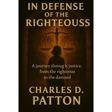 (英文圖書)In Defense of the Righteous: A journey through justice from the righteous to th... 平裝版, Short Mystery Press, 英文