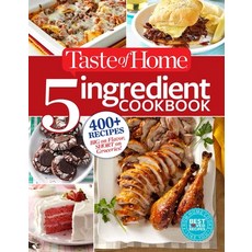 (영문도서) Taste of Home 5 Ingredient Cookbook: 400+ Recipes Big on Flavor Short on Groceries! Paperback, Trusted Media Brands, English, 9781617654084