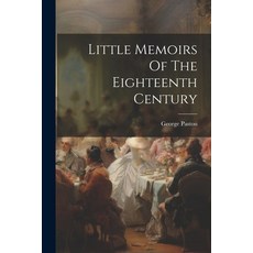 (영문도서) Little Memoirs Of The Eighteenth Century Paperback, Legare Street Press, English, 9781022169906