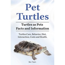 (영문도서)Pet Turtles. Turtles as Pets Facts and Information. Turtles Care Behavior Diet... Paperback, Zoodoo Publishing, English, 9781788650762