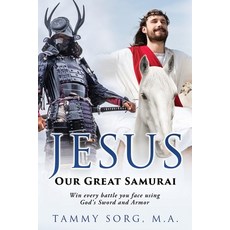 Jesus - Our Great Samurai Paperback, Xulon Press, English, 9781662813757