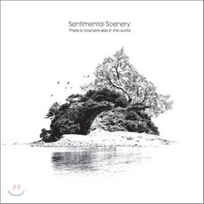 [CD] 센티멘탈 시너리 (Sentimental Scenery) - There Is Nowhere Else In The World