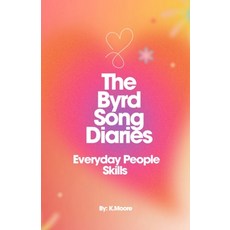 (영문도서)The Byrd Song Diaries (Everyday People Skills) Paperback, Nakeia Davis, English, 9798330469000
