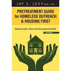 (英文圖書)Pretreatment Guide for Homeless Outreach & Housing First: Helping Couples Youth... 平裝版, Loving Healing Press, 英文
