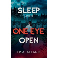 (영문도서)Sleep With One Eye Open: An Elite All-Girls Boarding School Thriller Paperback, Flawed Realms Publishing, English, 9781962675093 Flawed Realms Publishing, English, 9781962675093