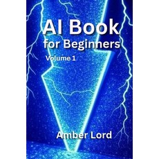 (영문도서)AI Book for Beginners Paperback, Amber Lord, English, 9798898982201