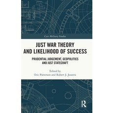 (英文圖書)Just War Theory and Likelihood of Success: Prudential Judgement Geopolitics and... 精裝版, Routledge, 英文