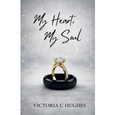(영문도서)My Heart My Soul Paperback, Victoria C. Hughes, English, 9781911774389