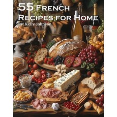 (영문도서) 55 French Recipes for Home Paperback, Marick Booster, English, 9798869160676